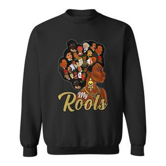 I Love My Roots Black Powerful History Month Pride Dna V2 Sweatshirt - Seseable