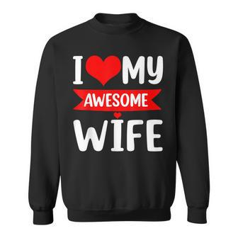 I Love My Wife Red Heart Valentines Day Matching Couple V2 Sweatshirt - Seseable