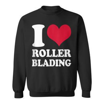 I Love Rollerblading Sweatshirt | Mazezy UK