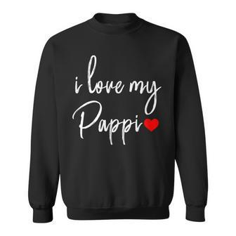 I Love You My Pappi Best Dad Daddy Day Sweatshirt | Mazezy