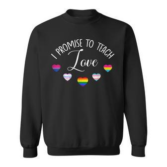I Promise To Teach Love Lgbt-Q Pride Proud Ally Teacher Men Women Sweatshirt Graphic Print Unisex - Thegiftio UK
