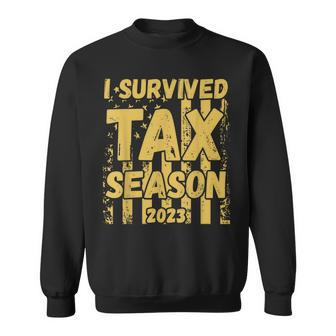 I Survived Tax Season 2023 Accountant Cpa Tax Payer Pun Joke Sweatshirt | Mazezy