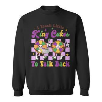 I Teach Little Cute King Cakes To Talk Back Slp Mardi Gras Sweatshirt - Seseable