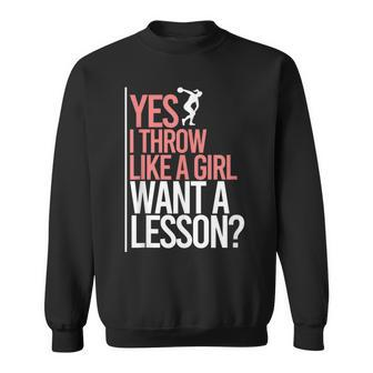 I Throw Like A Girl Discus Throwing Track And Field Discus Sweatshirt | Mazezy