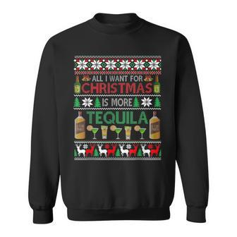 I Want For Christmas Is More Tequila Funny Ugly Sweater Men Women Sweatshirt Graphic Print Unisex - Thegiftio UK