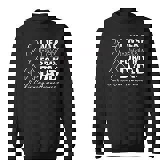 I Wear Black For My Dad Melanoma Awareness Warrior Sweatshirt - Thegiftio