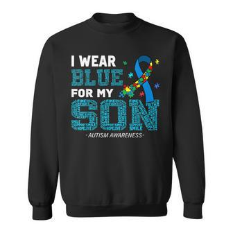 I Wear Blue For My Son Autism Awareness Month Mom Dad Sweatshirt | Mazezy CA