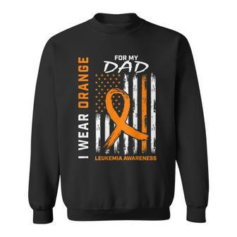 I Wear Orange For My Dad Leukemia Awareness American Flag Sweatshirt - Seseable