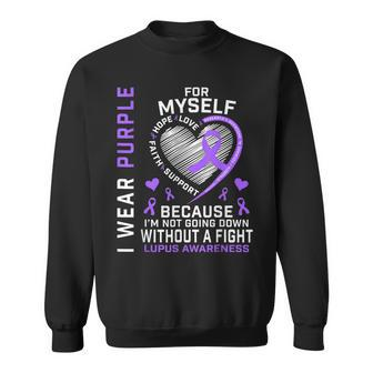 I Wear Purple For Myself Lupus Awareness Warriors Fighters Sweatshirt | Mazezy