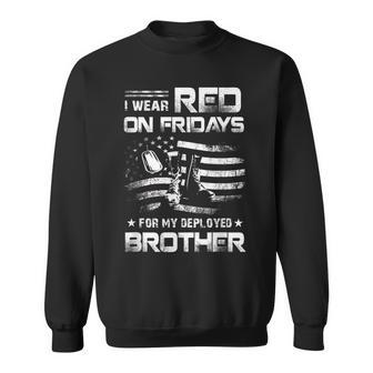 I Wear Red On Friday For My Brother Support Our Troops Sweatshirt - Seseable
