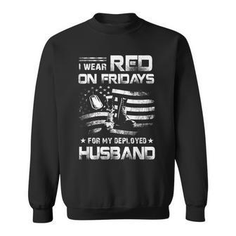I Wear Red On Friday For My Husband Support Our Troops Sweatshirt - Seseable
