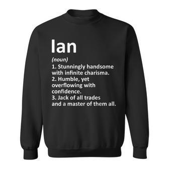 Ian Definition Personalized Name Funny Birthday Gift Idea Men Women Sweatshirt Graphic Print Unisex - Thegiftio UK