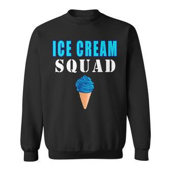 Ice Cream Squad Funny Quotes Sweatshirt | Mazezy