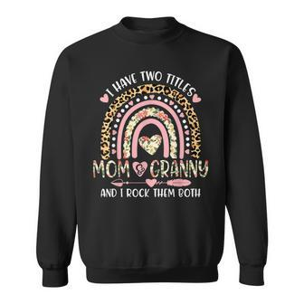 Ich Habe Zwei Titel Mama Und Oma Ich Rocke Sie Beide Rainbow Sweatshirt - Seseable