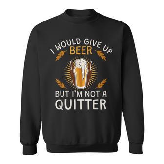 Ich Würde Auf Bier Verzichten Aber Ich Gebe Nicht Auf Sweatshirt - Seseable