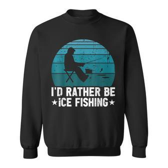 Id Rather Be Ice Fishing Lustige Winterangeln Herren Damen Sweatshirt - Seseable