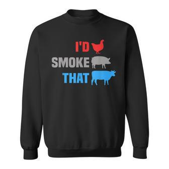 Id Smoke That Bbq Funny Barbecue Fathers Day Memorial Day Sweatshirt - Thegiftio UK