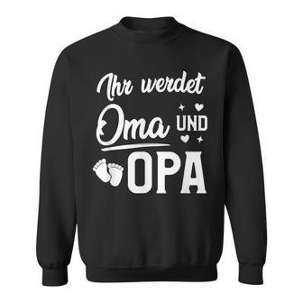 Ihr Werdet Oma Und Opa Geschenk Für Werdende Großeltern Sweatshirt - Seseable