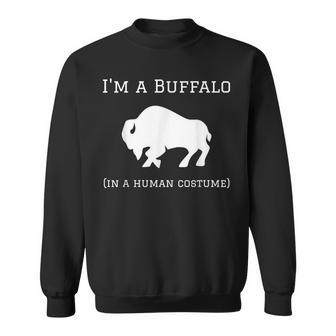 Im A Buffalo In A Human Costume Funny Sweatshirt - Seseable