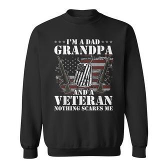 Im A Dad Grandpa And A Veteran Nothing Scares Me Vintage Sweatshirt - Seseable