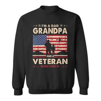 Im A Dad Grandpa Veteran Nothing Scares Me Usa Flag Papa Sweatshirt - Seseable
