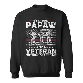 Im A Dad Papaw Veteran Fathers Day Men Women Sweatshirt Graphic Print Unisex - Seseable