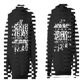 Im A Mechanic I Fix Cars Funny Mechanic Gifts Sweatshirt | Mazezy