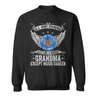 Im An Us Army Grandma Just Like A Normal Except Much Cooler Men Women Sweatshirt Graphic Print Unisex - Seseable