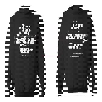 I’M Having Fun The Moegger Show Sweatshirt | Mazezy