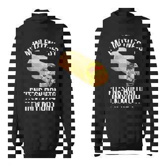 Im Into Fitness - Fitness Burrito In My Mouth Men Women Sweatshirt Graphic Print Unisex - Thegiftio