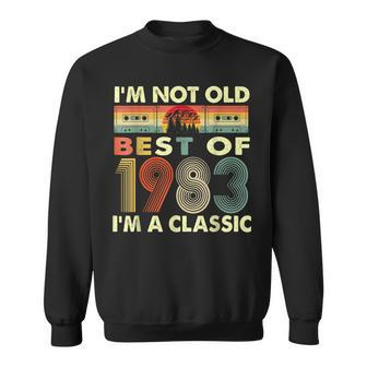 Im Not Old Im A Classic Vintage 1983 40Th Birthday Gifts Sweatshirt - Seseable