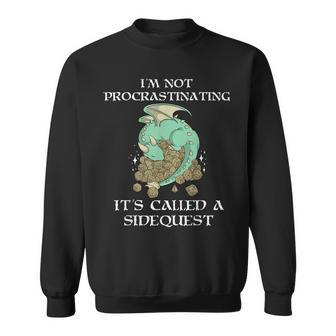 Im Not Procrastinating Its Called A Side Quest Sweatshirt | Mazezy