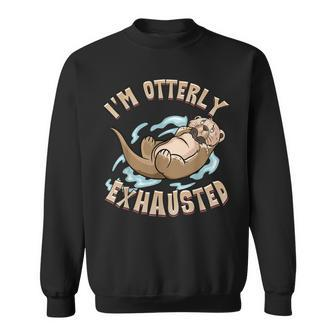 Im Otterly Exhausted Adorable Sea Otter Tired Pun Men Women Sweatshirt Graphic Print Unisex - Thegiftio UK