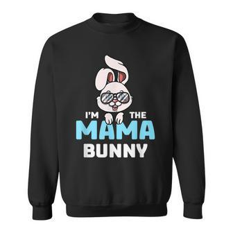 Im The Mama Bunny Matching Family Easter Party Sweatshirt - Seseable