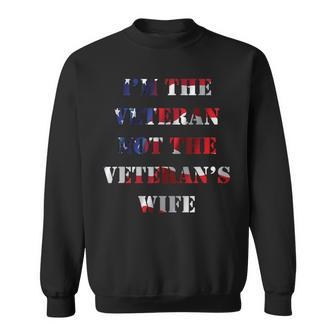 Im The Veteran Not The Veterans Wife Cute Patriotic Flag Men Women Sweatshirt Graphic Print Unisex - Seseable