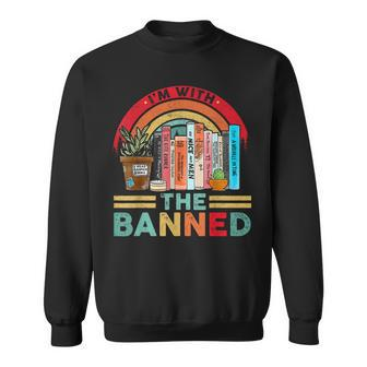 Im With The Banned Books I Read Banned Reader Books Lover Sweatshirt | Mazezy