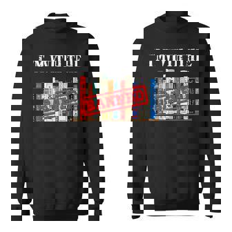 Im With The Banned Funny Book Readers I Read Banned Books Sweatshirt | Mazezy