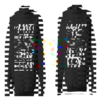Im With The Jelly Bean Sweatshirt | Mazezy