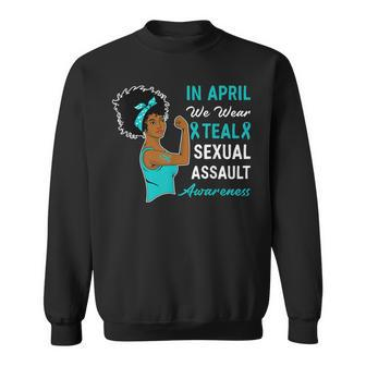 In April We Wear Teal Sexual Assault Awareness Month Sweatshirt | Mazezy