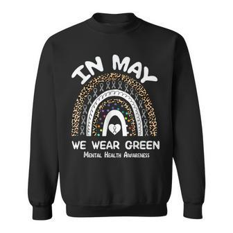 In May We Wear Green Mental Health Awareness Matters 2023  Sweatshirt