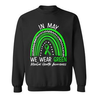 In May We Wear Green Mental Health Awareness Month Sweatshirt | Mazezy