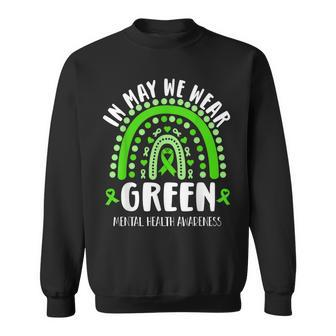In May We Wear Green Mental Health Awareness Sweatshirt | Mazezy