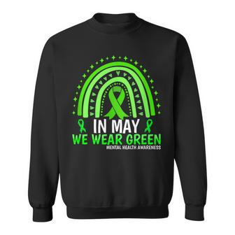In May We Wear Green Ribbon Mental Health Awareness Sweatshirt | Mazezy