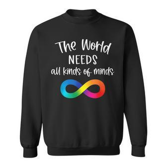 Infinity The World Needs All Kinds Of Minds Autism Fighter Sweatshirt | Mazezy