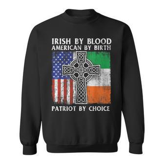 Irish By Blood American By Birth Patriot By Choice - Ireland Sweatshirt | Mazezy
