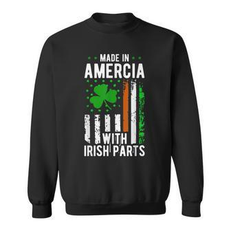 Irish Made In America Ireland Irish Proud Sweatshirt - Seseable