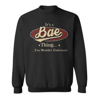Its A Bae Thing You Wouldnt Understand Personalized Name Gifts With Name Printed Bae Sweatshirt - Seseable