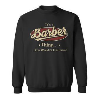 Its A Barber Thing You Wouldnt Understand Personalized Name Gifts With Name Printed Barber Sweatshirt - Seseable