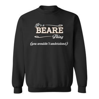 Its A Beare Thing You Wouldnt Understand Beare For Beare Sweatshirt - Seseable