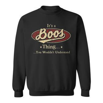 Its A Boos Thing You Wouldnt Understand Personalized Name Gifts With Name Printed Boos Sweatshirt | Seseable UK
